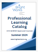 BrightWorks Professional Learning,  Fall 2023 Catalog 